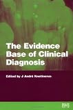Cover of The Evidence Base of Clinical Diagnosis by  0727915711