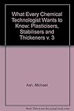 Plasticizers, stabilizers and thickeners