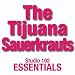 The Tijuana Sauerkrauts: Studio 102 Essentials [CD on Demand]
