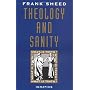 Theology and Sanity by F. J. Sheed