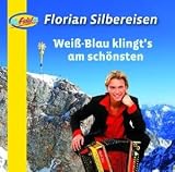 Weiss-Blau Klingt'S am Sch�nsten - Florian Silbereisen