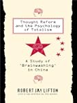 Thought Reform and the Psychology of...