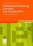 Bild zu: Softwareentwicklung kompakt und verst&auml;ndlich: Wie Softwaresysteme entstehen