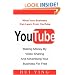 YouTube -Making Money By Video Sharing and Advertising Your Business for Free