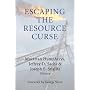 Escaping the Resource Curse (Initiative for Policy Dialogue at Columbia: Challenges in Development and Globalization)