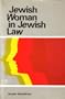 Jewish Woman in Jewish Law
