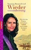 Produkt-Bild: Wiederverzauberung: Wie ich das Drama des Lebens verlie&szlig; und innere Freiheit fand