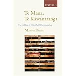 Te Mana Te Kawanatanga: The Politics of Maori Self-Determination book cover