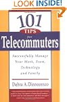 101 Tips for Telecommuters: Successfu...