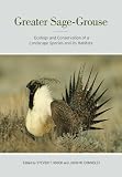 Greater sage-grouse : ecology and conservation of a landscape species and its habitats
