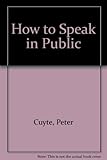 How to speak in public