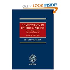 Competition in Energy Markets: Law and Regulation in the European Union