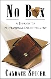 No Box: A Journey to Professional Enlightenment
