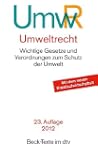 Umweltrecht: Wichtige Gesetze und Ver...