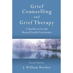 Grief Counselling and Grief Therapy: A Handbook for the Mental Health Practitioner, Fourth Edition