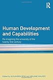 Human development and capabilities : re-imagining the university of the twenty-first century