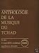 Anthologie De la Musique Du Tchad (Field recordings and book, French Africa)