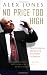 No Price Too High: A Pentecostal Preacher Becomes Catholic: The Inspriational Story Of Alex Jones