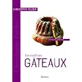 Les meilleurs g�teaux : 40 recettes � d�guster
