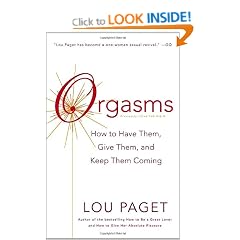 Orgasms: How to Have Them, Give Them, and Keep Them Coming