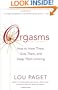 Orgasms: How to Have Them, Give Them, and Keep Them Coming