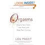 Orgasms: How to Have Them, Give Them, and Keep Them Coming