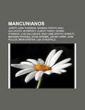 Mancunianos: Joseph John Thomson, Norman Foster, Noel Gallagher, Morrissey, Albert Finney, Gemma Atkinson, Liam Gallagher, Andy Gibb (Spanish Edition)