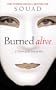 Burned Alive: A Victim of the Law of Men