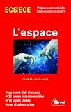 Livre Travail : LEspace – Thème de Culture G Hec 2014
