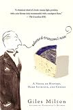 Edward Trencom`s Nose: A Novel of History, Dark Intrigue, and Cheese