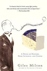 Edward Trencom's Nose: A Novel of History, Dark Intrigue and Cheese