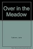 Over in the meadow