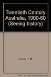 Twentieth century Australia, 1900-1960