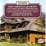 The Varsovia Quartet Plays String Quartets from Poland: Szymanowski (Nos. 1 & 2) / Lutoslawski / Penderecki (No. 2)