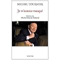 Je m'avance masqu�: Entretiens avec Michel Martin-Rolland