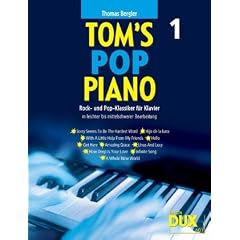 Toms Pop Piano 1 - Rock- und Popklassiker f�rs Klavier