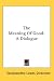 Book The Meaning Of Good: A Dialogue