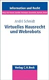 Produkt-Bild: Virtuelles Hausrecht und Webrobots