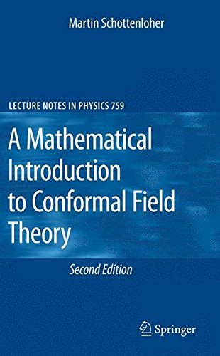 A Mathematical Introduction to Conformal Field Theory (Lecture Notes in Physics)