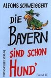 Die Bayern sind schon Hund'
