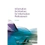 Information Architecture for Information Professionals (Chandos Information Professional)