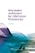 Information Architecture for Information Professionals (Chandos Information Professional)