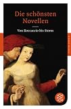 Die sch&ouml;nsten Novellen: Von Boccaccio bis Storm (Fischer Klassik) - 