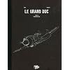 Le Grand Duc, Tome 2 : Camarade Lilya