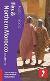 Fes & Northern Morocco (Footprint Focus)
