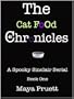 The Cat Food Chronicles The Complete Novel: Book One Of The Dead Celebutante Mysteries (Adult and Teen YA 16 & up Paranormal Series)
