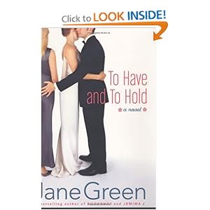 To Have and to Hold - Jane Green