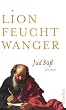 Jud S��: Roman (Feuchtwanger GW in Einzelb�nden)