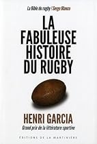 La fabuleuse histoire du rugby
