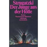 Der Junge aus der H�lle. Erz�hlung. ( Phantastische Bibliothek, 238).von "Arkadi Strugatzki"